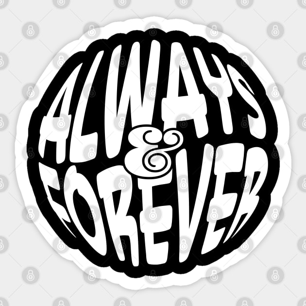 Always & Forever Sticker by Phil Tessier